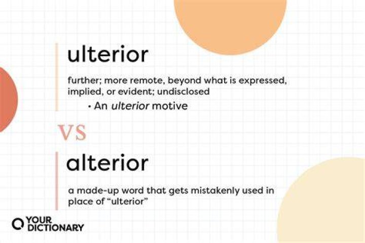 What is an example of ulterior?