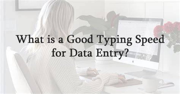 What should be the typing speed for data entry?
